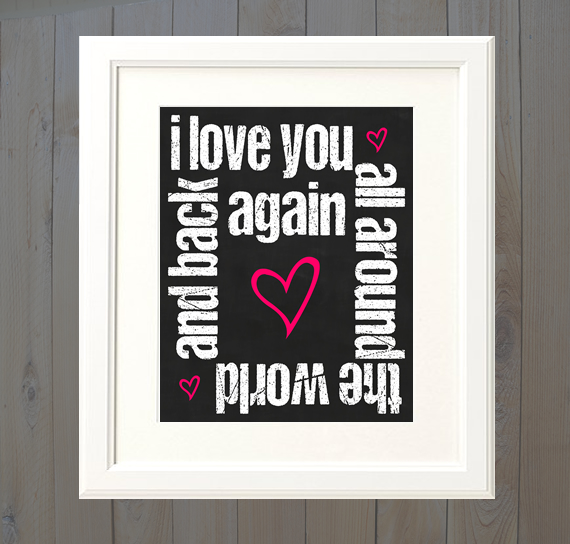 I Love You Round The World And Back Again Chalkboard Style Digital Download Poster